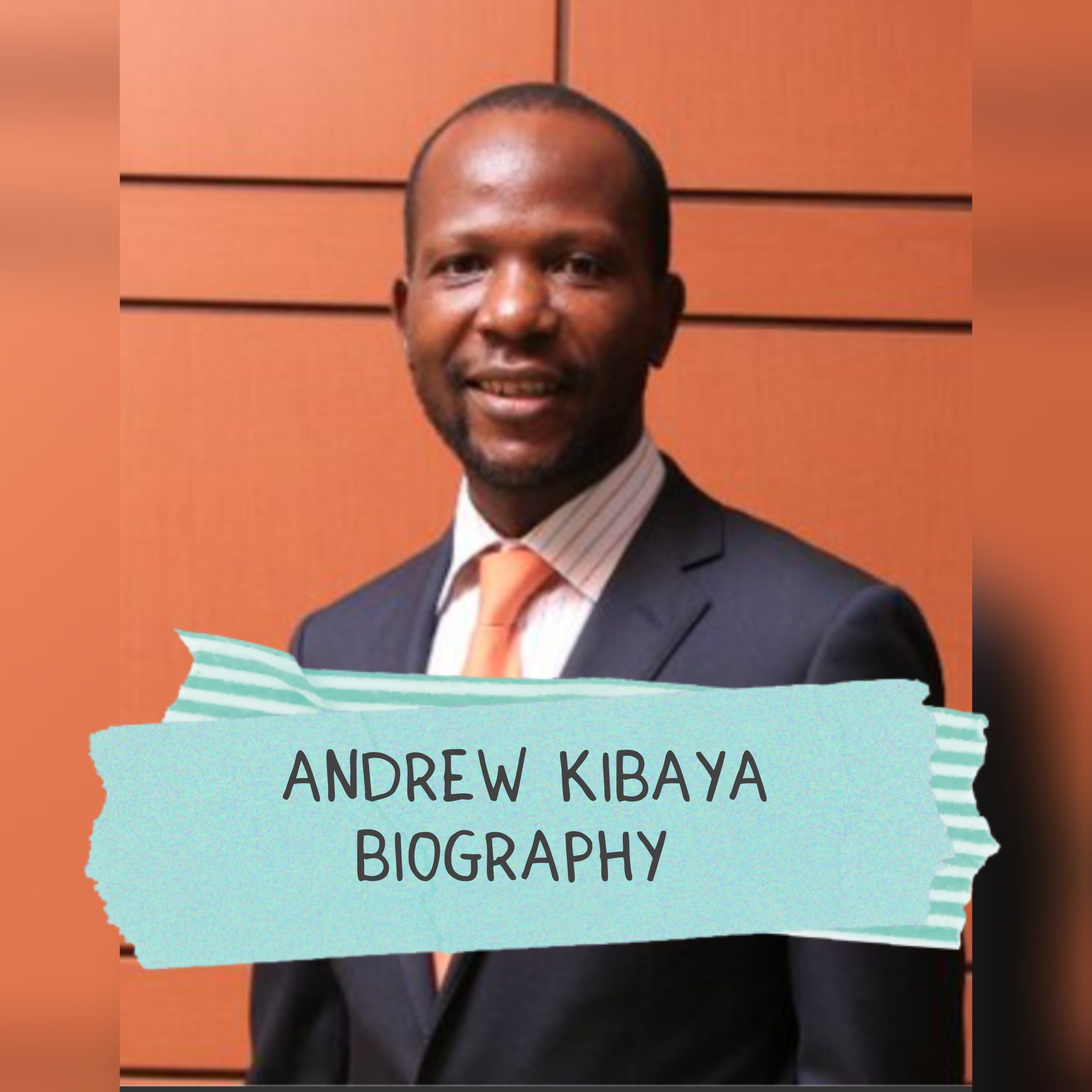 Andrew Kibaya Biography
