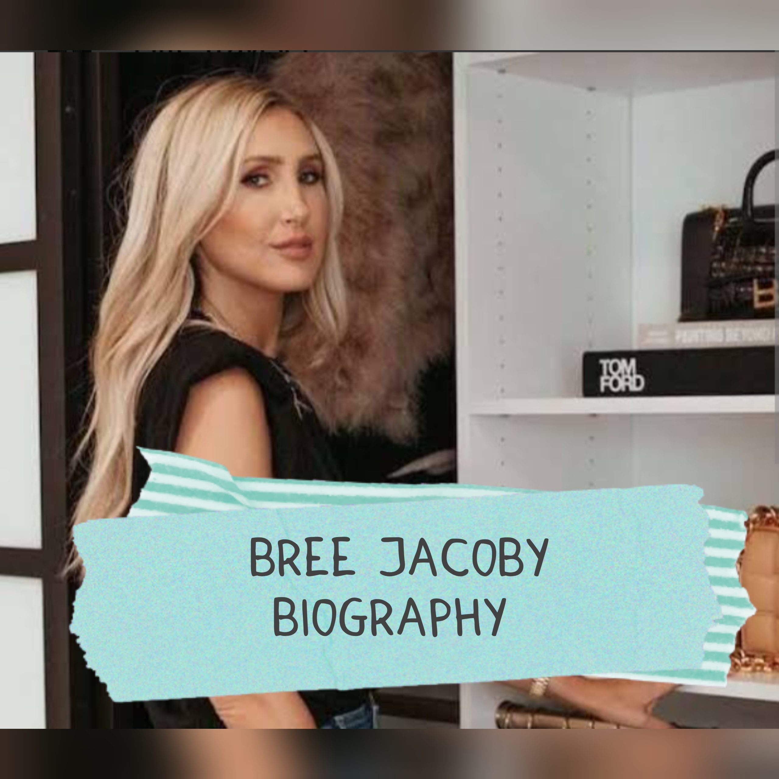 Bree Jacoby Biography