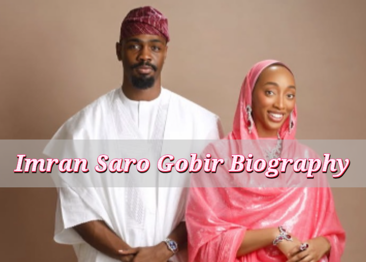 Imran Saro Gobir biography