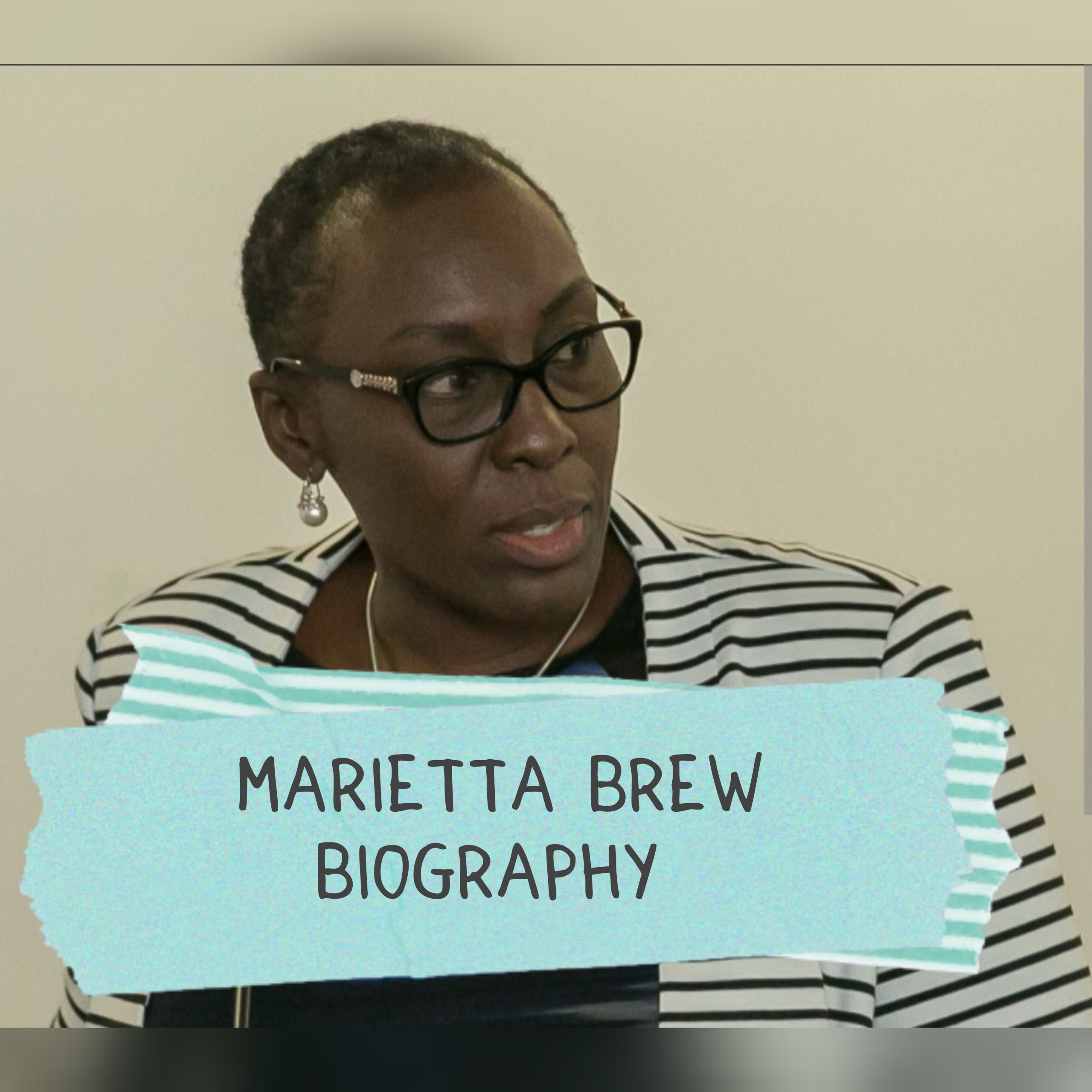 Marietta Brew Biography