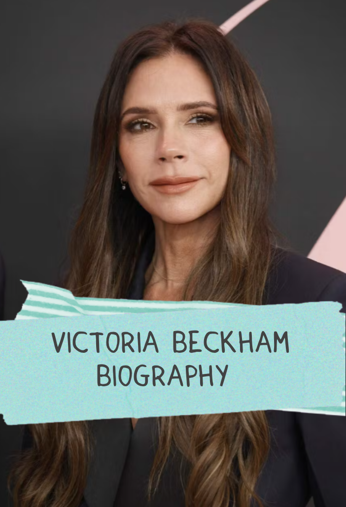 Victoria Beckham Biography