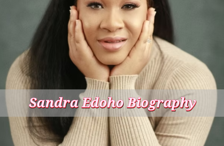 Sandra Edoho Biography
